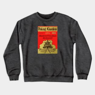 Peking Garden Restaurant Crewneck Sweatshirt